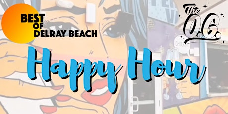 Best of Delray Beach Happy Hour at The O.G.