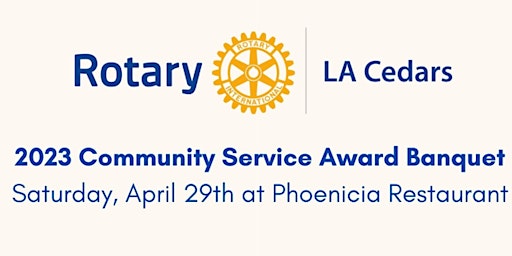 LA Cedars Rotary Club 2023 Community Service Award Banquet