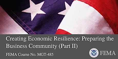 Creating Economic Resilience: Preparing the Business Community (Part II)