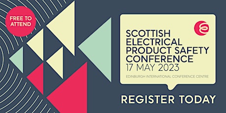 Imagen principal de Scottish Electrical Product Safety Conference 2023