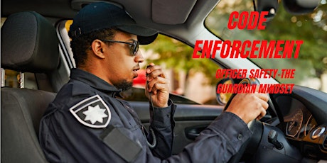 Code Enforcement Officer Safety-The Guardian Mindset (Online)