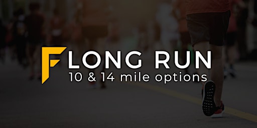 Forward Long Run! 10 & 14 Mile Options