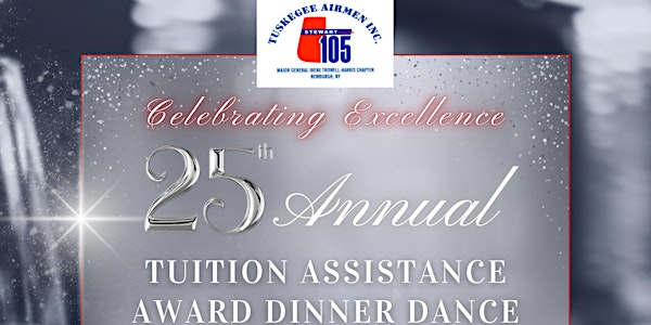 25th Annual Tuskegee Airmen, Inc Tuition Assistance Dinner Dance