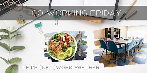 Co-Working Friday | Let's (net)work2gether