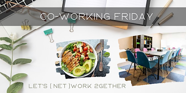 Co-Working Friday | Let's (net)work2gether