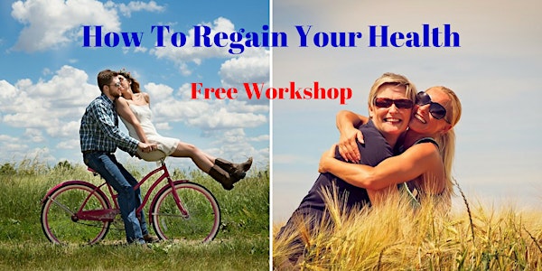 How to Regain Your Health