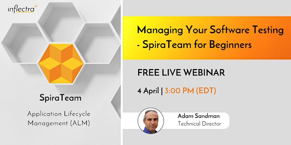 Webinar: Managing Your Software Testing - SpiraTeam for Beginners