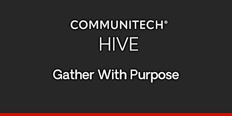 Imagen principal de Communitech Hive: Gather With Purpose (Spring 2023)