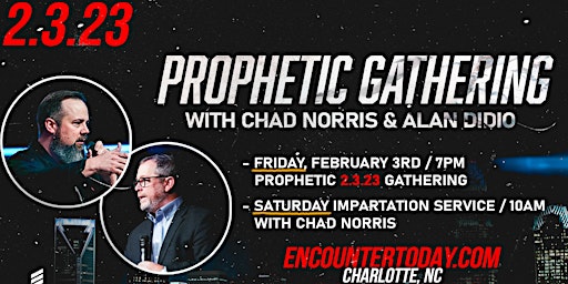 Prophetic Gathering with Chad Norris and Alan DiDio