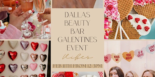 Galentines Day with Dallas Beauty Bar