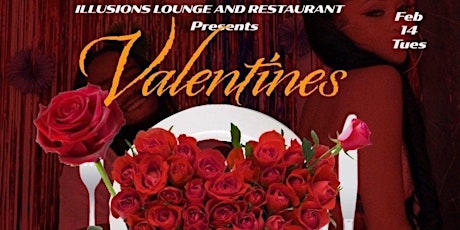 Valentines Day Dinner at Illusions Lounge and Restaurant