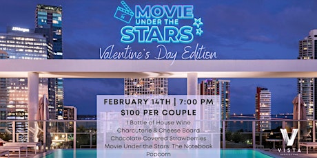 MOVIE UNDER THE STARS: Valentine's Day Edition