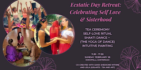 Ecstatic Day Retreat - Celebrating Self Love & Sisterhood