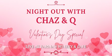 Night Out with Chaz & Q - Valentine's Special