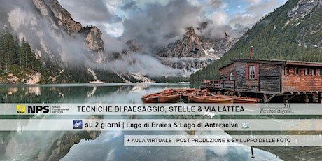 Lago di Braies & di Anterselva  - workshop fotografia Paesaggio, Stelle