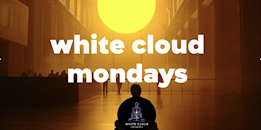 White Cloud Mondays -  Energy healing & guided lucid dreaming Workshop