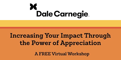 Increasing Your Impact Through the Power of Appreciation