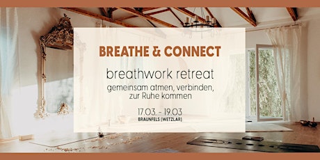 Breathe and Connect - Breathwork Retreat in wunderschöner Atmosphäre