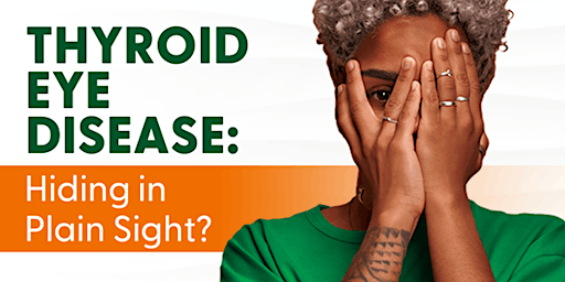 Thyroid Eye Disease: Hiding in Plain Sight?