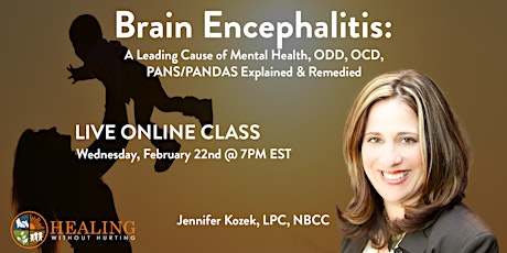 Brain Encephalitis: A Leading Cause of ODD, OCD, PANS/PANDAS & More