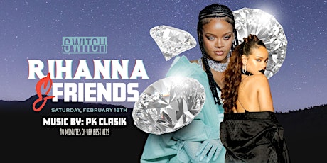Rihanna & Friends Party Night at Switch