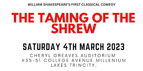 The Taming of the Shrew- an adaptation of William Shakespeare 1592 Comedy