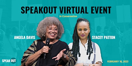 SpeakOut Virtual Event: Angela Davis and Stacey Patton in Conversation