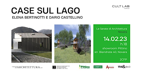 LE SERATE DI ARCHITETTURA NOVARA: Elena Bertinotti e Dario Castellino
