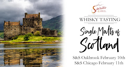 Single Malts of Scotland Whisky Tasting - Spirits & Spice Oakbrook