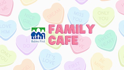 Babies First Family Café February