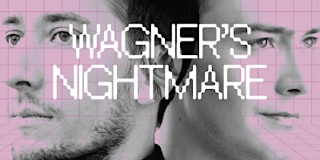 Pop-up Concert: Wagner's Nightmare