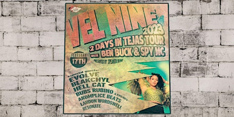 Vel Nine - 2 Days In Tejas Tour - Austin