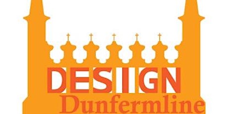 Design Dunfermline 2018: Sessions 1 & 2 (of 8) at the City Chambers  primary image