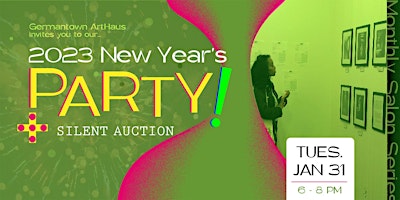 ArtHaus New Year's Party + Silent Auction!