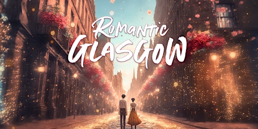 Imagen principal de Romantic Glasgow Outdoor Escape Game: The Last First Date