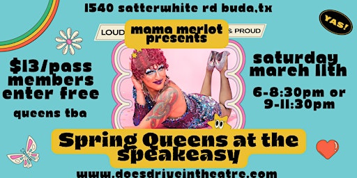 Spring Queens at the Speakeasy presented by Mama Merlot's