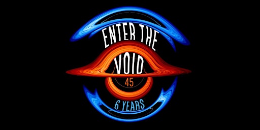ENTER THE VOID #45