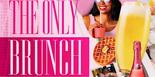 THE ONLY BRUNCH THAT MATTERS - PINK ROSE EDITION