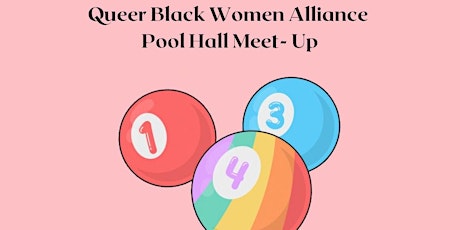 Queer Black Women Alliance Pool Hall Meet-Up