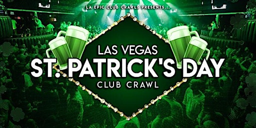 St Patrick’s Day Las Vegas Club Crawl primary image