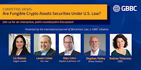 Competing Views: Are Fungible Crypto Assets Securities Under U.S. Law?