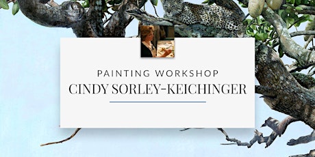 Hauptbild für Painting Workshop with Artist Cindy Sorley-Keichinger