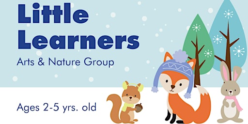 Little Learners  - Ages 2-5