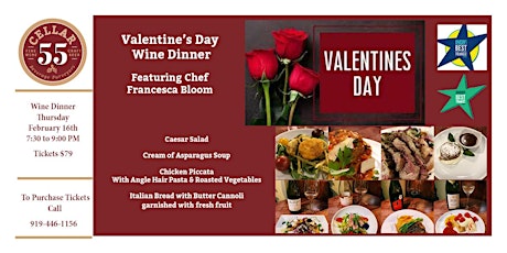 Valentine’s Day  Wine Dinner   Featuring Chef  Francesca Bloom