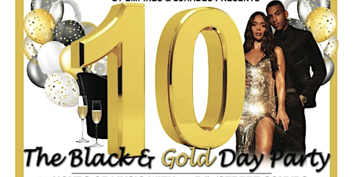 10 (The Black & Gold Day Party)