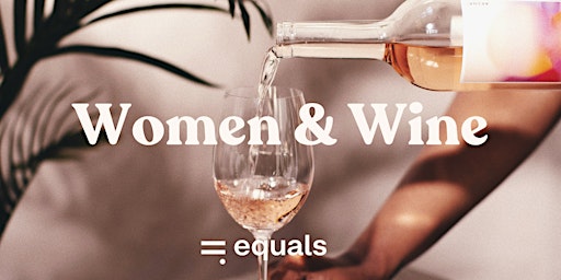 Women & Wine: The Basics of Tasting