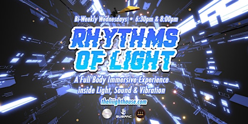 Rhythms of Light (Immersive Experience inside Light, Sound & Vibration)