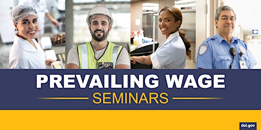 2023 Department of Labor Prevailing Wage Seminars