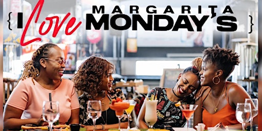 I LOVE MARGARITA MONDAYS  $2 FROZENS @ ADDRESS primary image