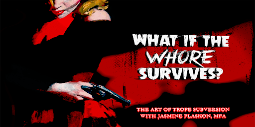 WHAT IF THE WHORE SURVIVES? Niche Poetry as Trope Subversion